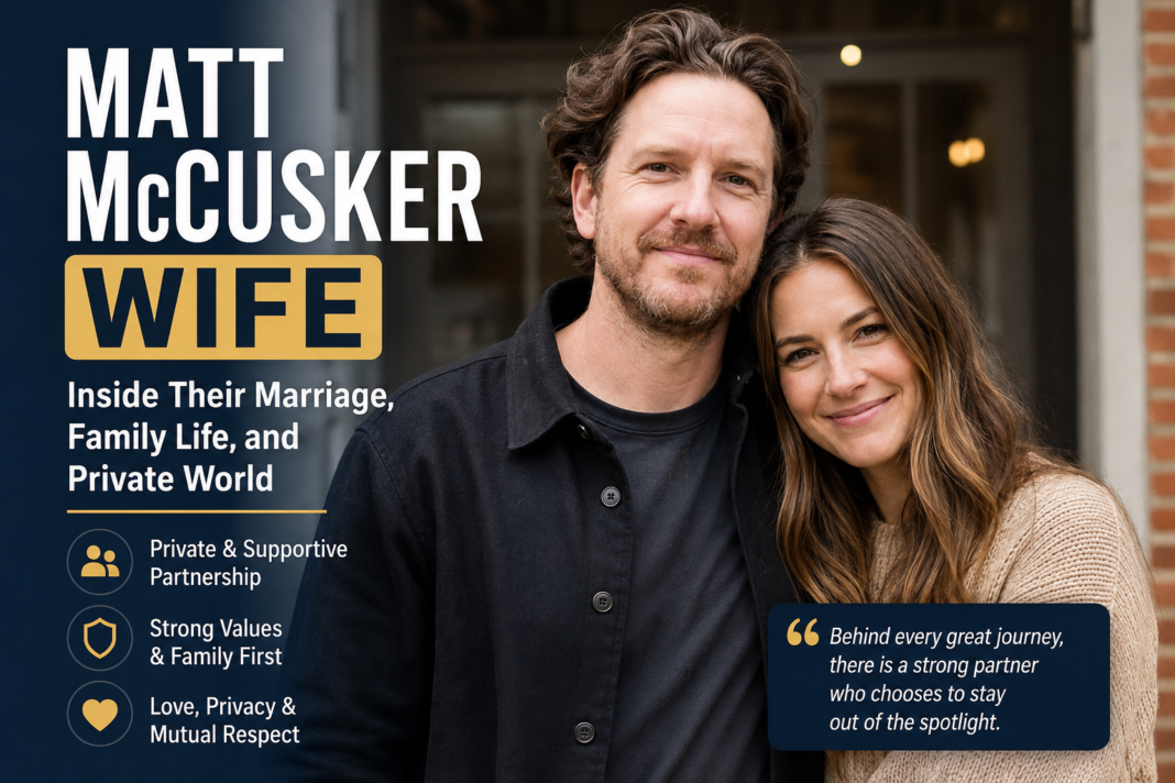 Matt McCusker Wife